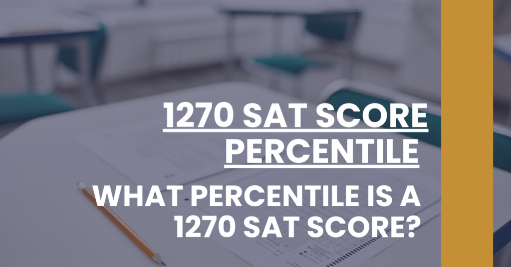 1270 SAT Score Percentile Feature Image