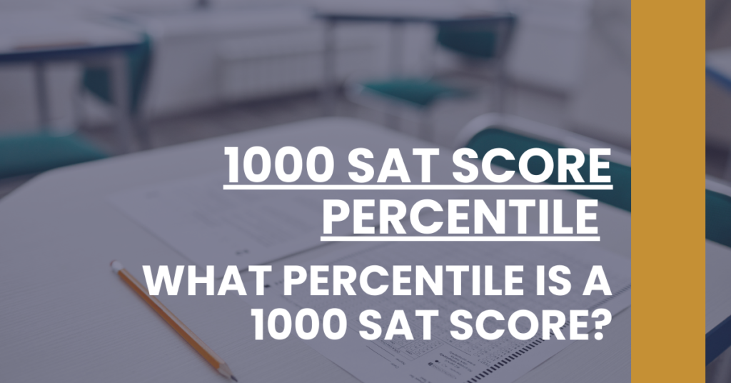 1000 SAT Score Percentile Feature Image