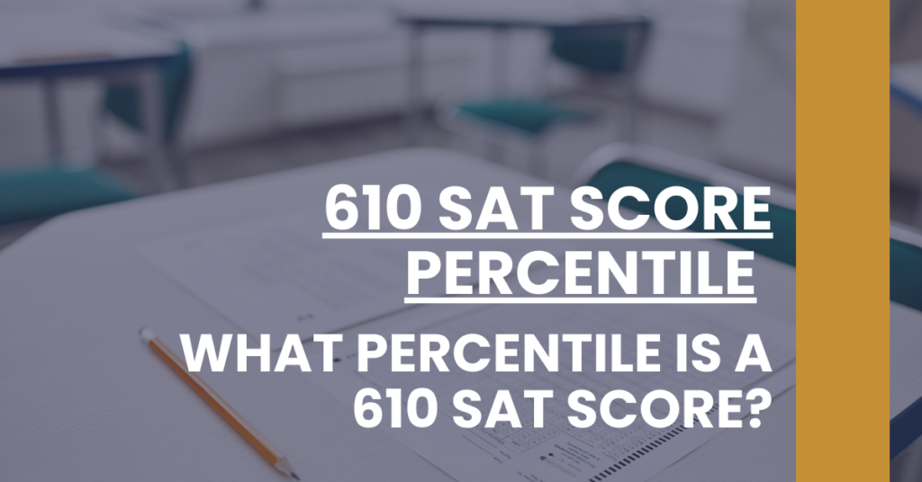 610 SAT Score Percentile Feature Image