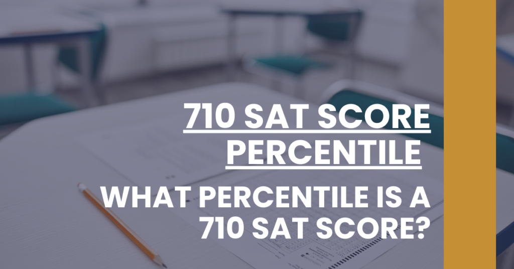 710 SAT Score Percentile Feature Image