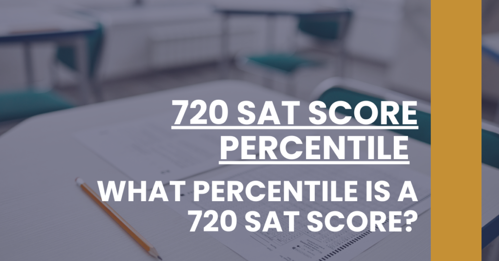 720 SAT Score Percentile Feature Image