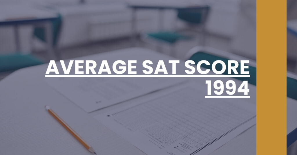 Average SAT Score 1994 Feature Image