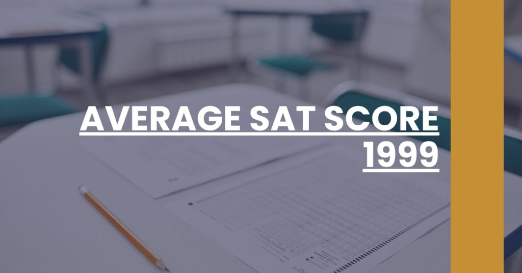 Average SAT Score 1999 Feature Image