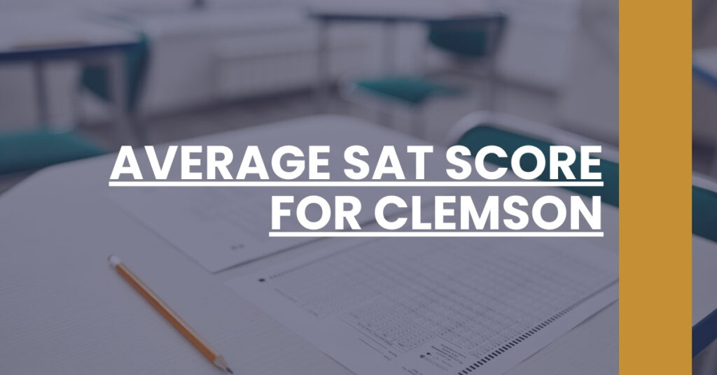 Average SAT Score For Clemson Feature Image