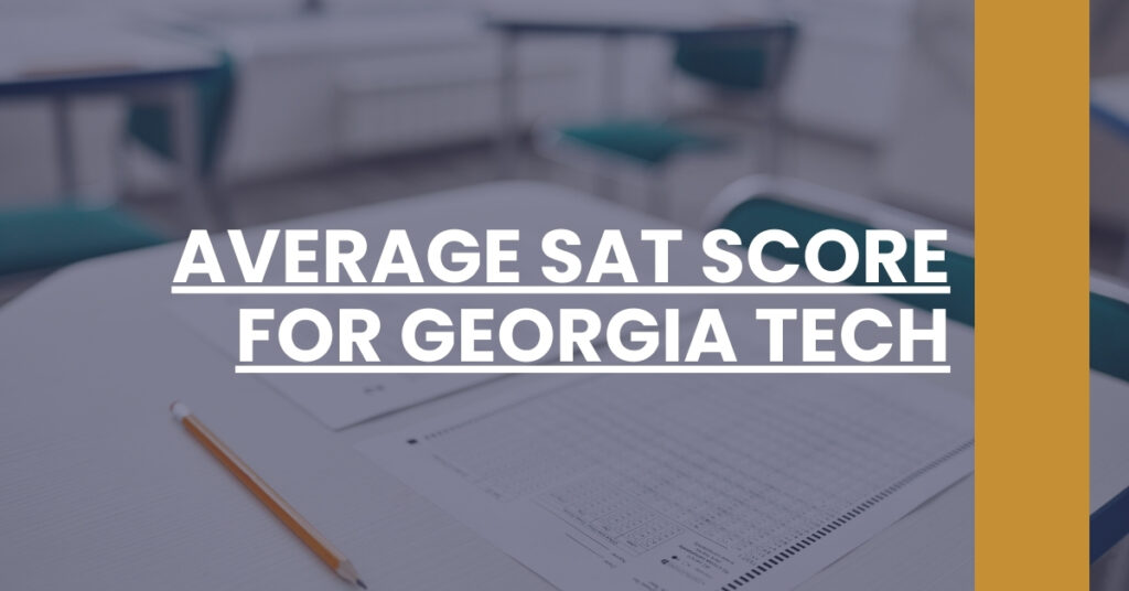 Average SAT Score For Georgia Tech Feature Image