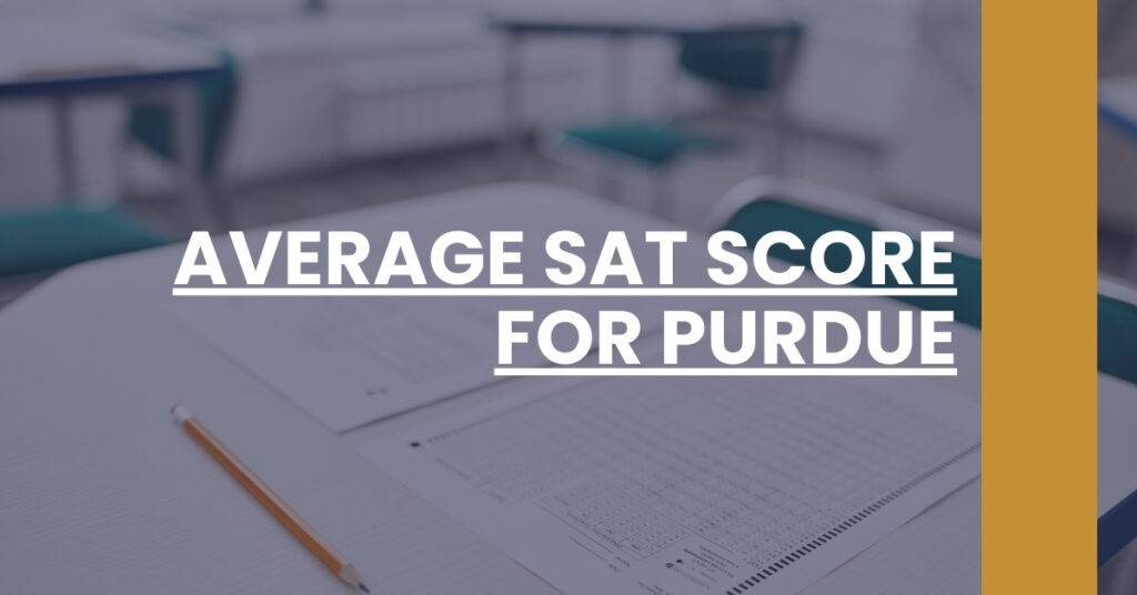 Average SAT Score For Purdue Feature Image