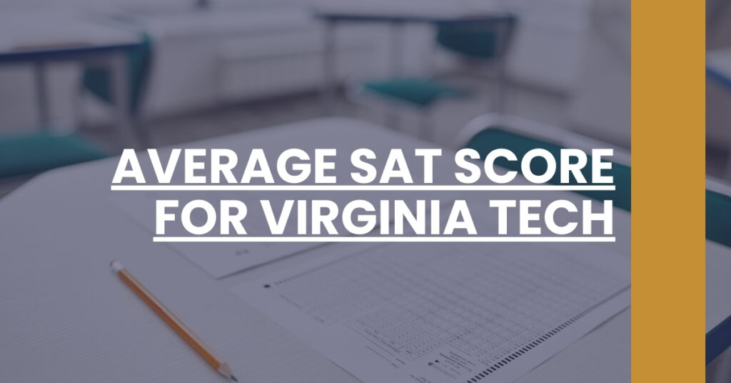 Average SAT Score For Virginia Tech SAT 101