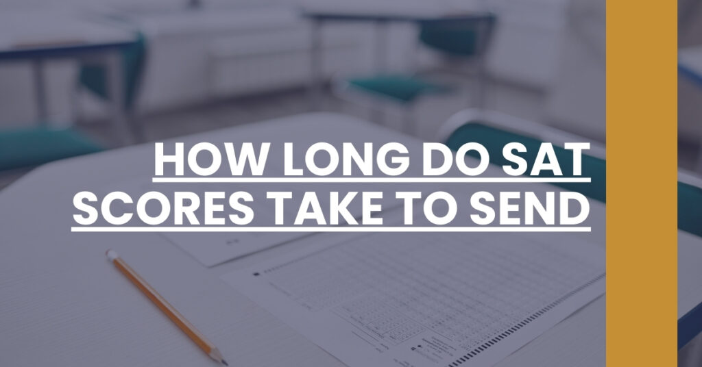 How Long Do Sat Scores Take To Send Sat 101 