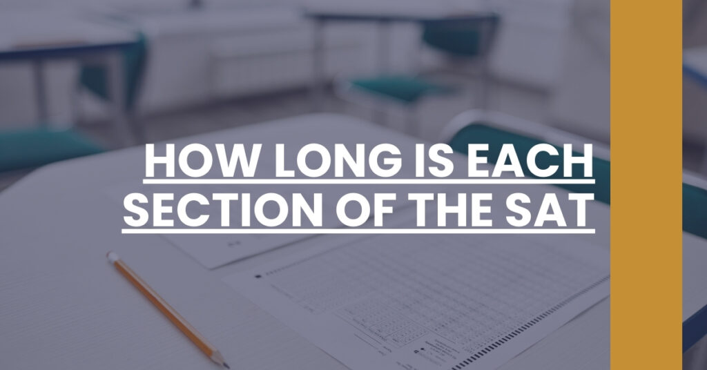 How Long Is Each Section Of The SAT Feature Image