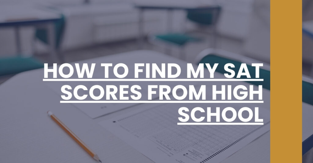 How To Find My SAT Scores From High School Feature Image