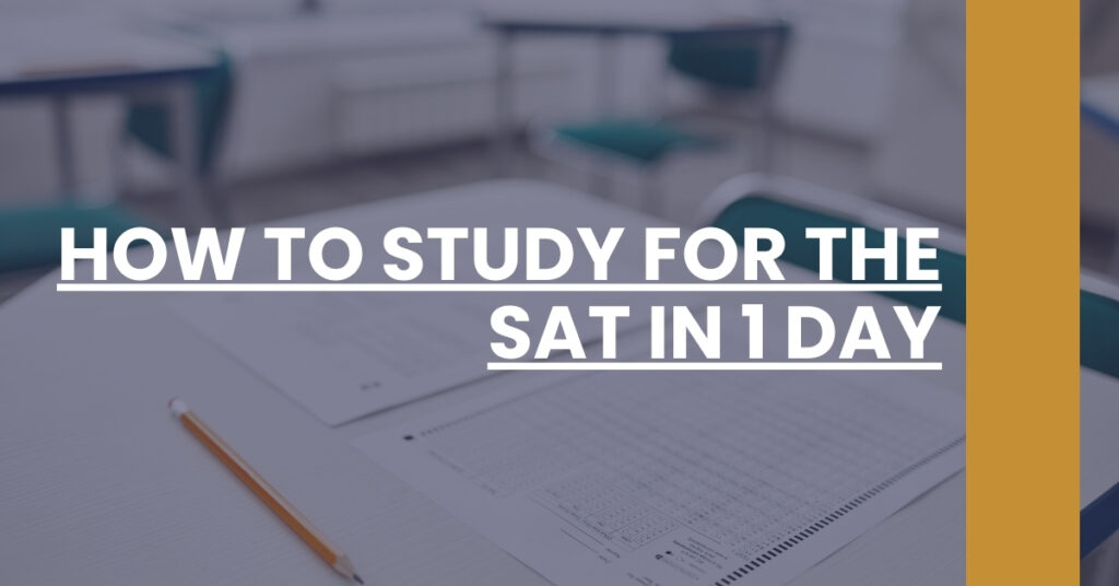 How To Study For The SAT In 1 Day Feature Image