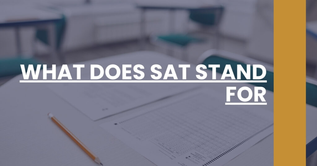 What Does SAT Stand For Feature Image