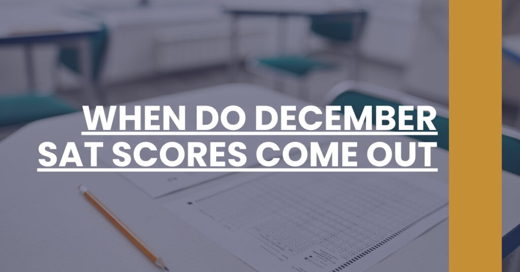 When Do December SAT Scores Come Out Feature Image