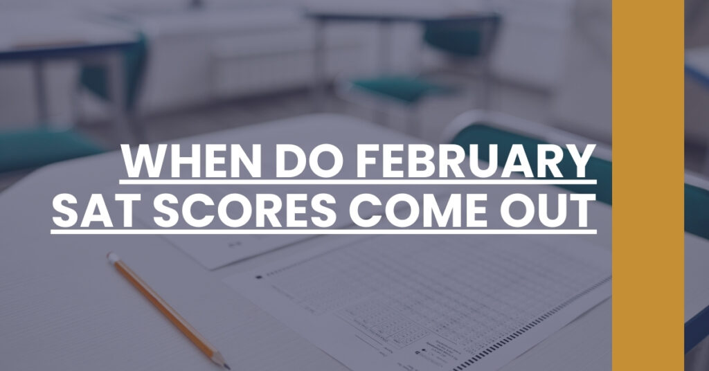 When Do February SAT Scores Come Out Feature Image