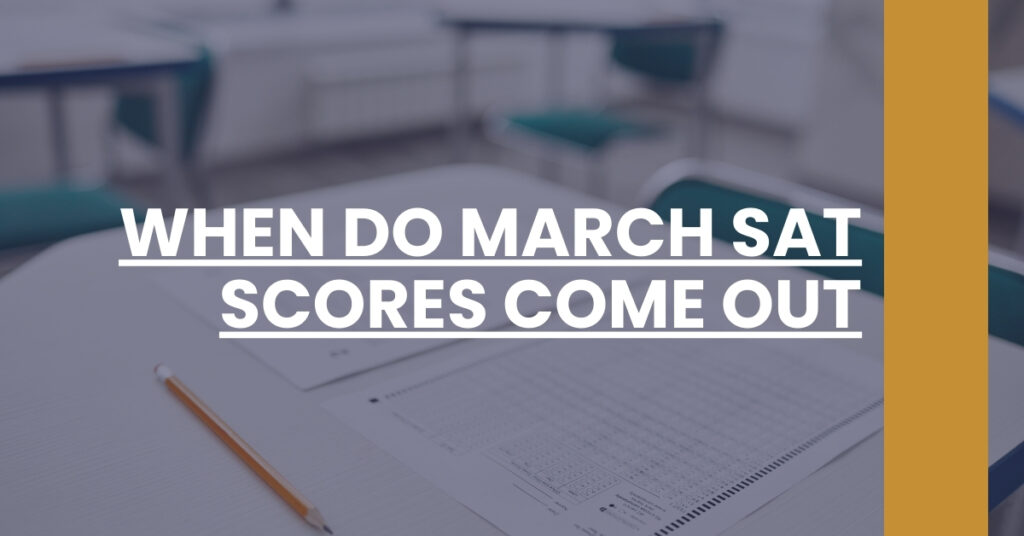 When Do March SAT Scores Come Out Feature Image