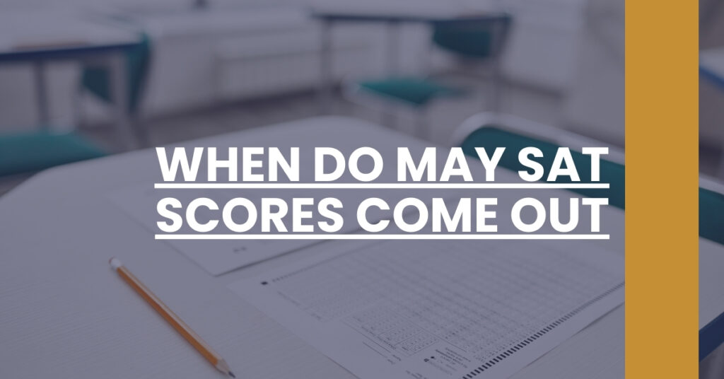 When Do May SAT Scores Come Out Feature Image