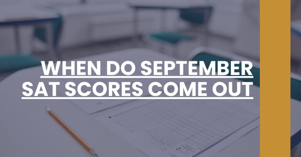 When Do September SAT Scores Come Out Feature Image