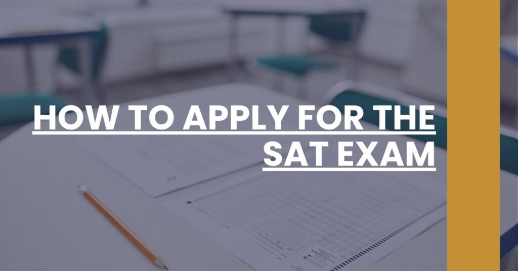 How to Apply for the SAT Exam - SAT 101